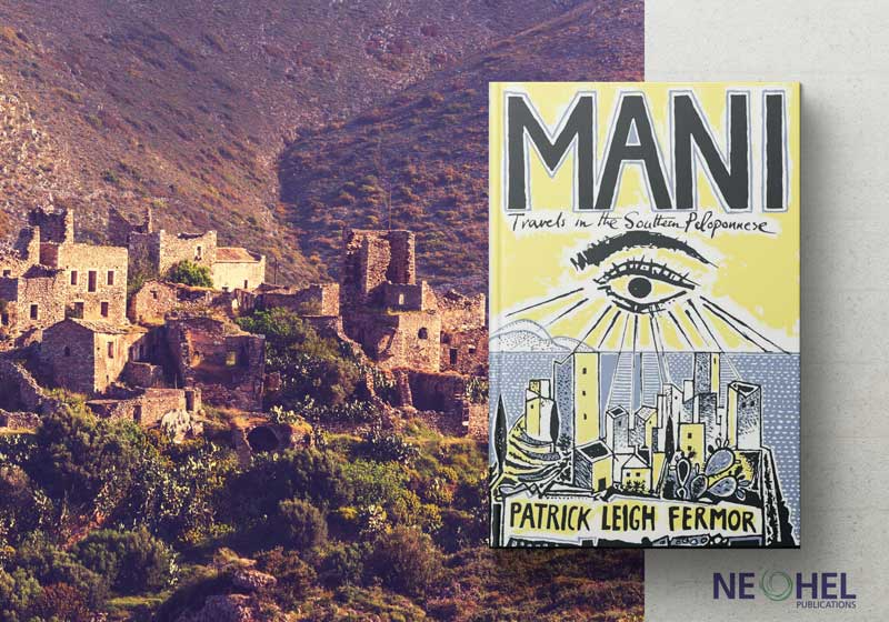 Mani: Travels in the Southern Peloponnese